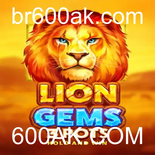 Descubra o Inovador Jogo LionGems3pots e a Plataforma 600AK.COM